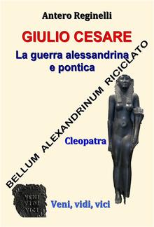 Giulio Cesare. La guerra alessandrina e pontica. Bellum alexandrinum riciclato PDF