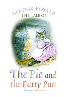 The Tale of the Pie and the Patty Pan PDF