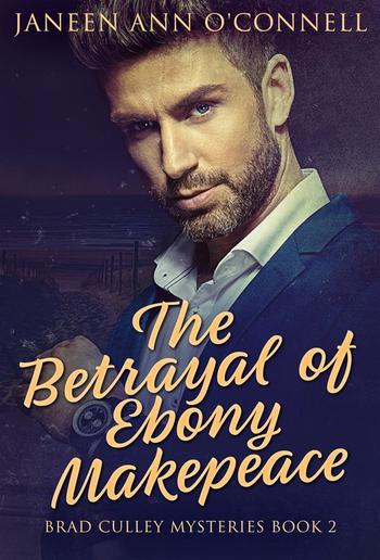 The Betrayal of Ebony Makepeace PDF