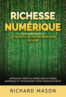 Richesse numérique - Les secrets de l'entrepreneuriat en ligne (Traduit) PDF