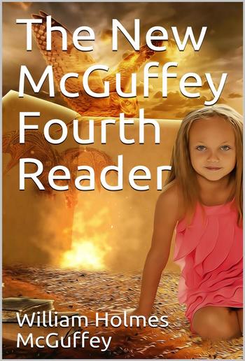 The New McGuffey Fourth Reader PDF