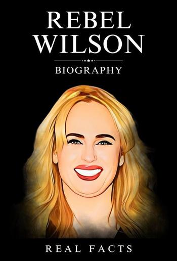 Rebel Wilson Biography PDF