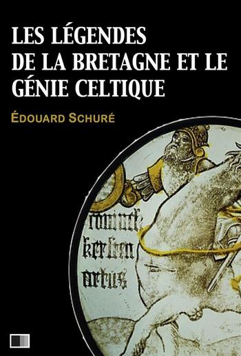 Les légendes de la Bretagne et le génie celtique PDF