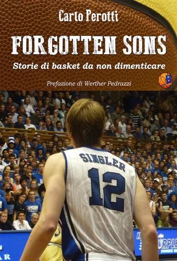 Forgotten Sons - storie di basket da non dimenticare PDF