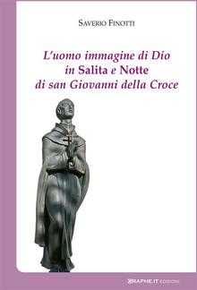 L'uomo immagine di Dio in Salita e Notte di san Giovanni della Croce PDF