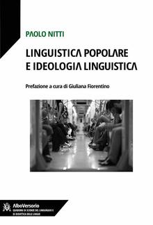 Linguistica popolare e ideologia linguistica PDF