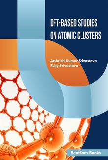 DFT-Based Studies on Atomic Clusters PDF