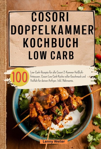 Cosori Doppelkammer Kochbuch Low Carb PDF