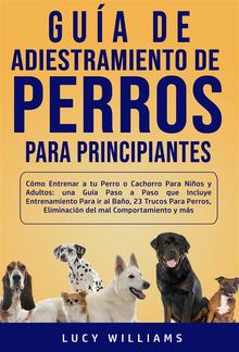 Guía de Adiestramiento de Perros Para Principiantes PDF