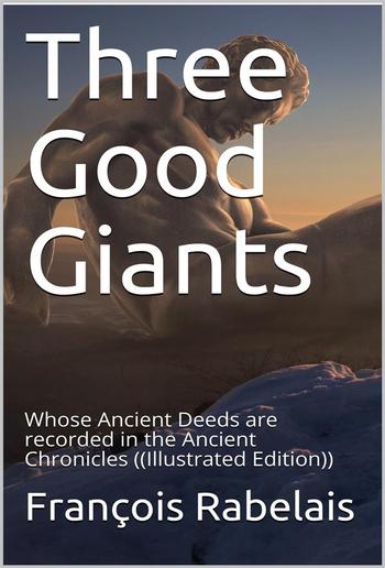 Three Good Giants / Whose Ancient Deeds are recorded in the Ancient Chronicles PDF