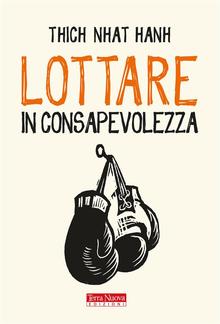 Lottare in consapevolezza PDF
