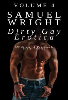 Dirty Gay Erotica - Volume 4 PDF