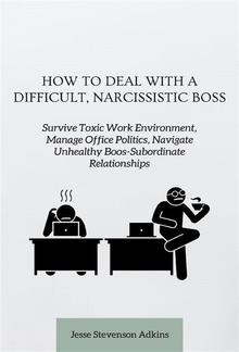 How to Deal with a Difficult, Narcissistic Boss PDF