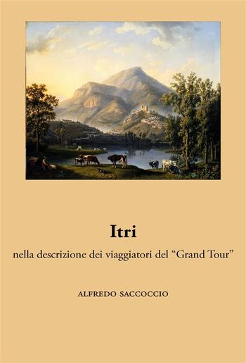 Itri nella descrizione dei viaggiatori del “Grand Tour” PDF