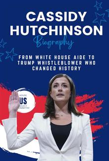 Cassidy Hutchinson Biography PDF