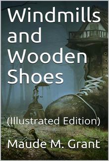 Windmills and wooden shoes PDF