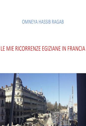 Le mie ricorrenze Egiziane in Francia PDF