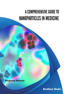 A Comprehensive Guide to Nanoparticles in Medicine PDF