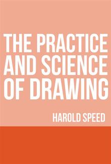 The Practice and Science of Drawing PDF