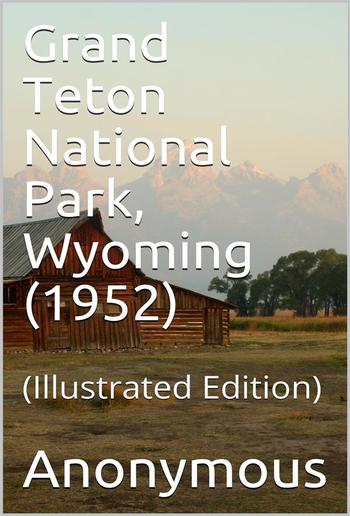 Grand Teton National Park, Wyoming (1952) PDF