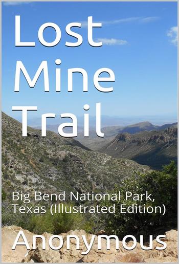 Lost Mine Trail / Big Bend National Park, Texas PDF