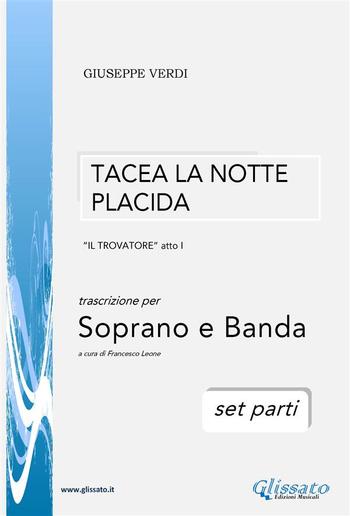 Tacea la notte placida - Soprano e Banda (set parti) PDF