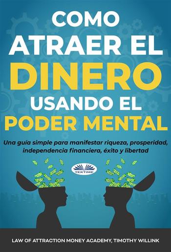 Cómo Atraer El Dinero Usando El Poder Mental PDF