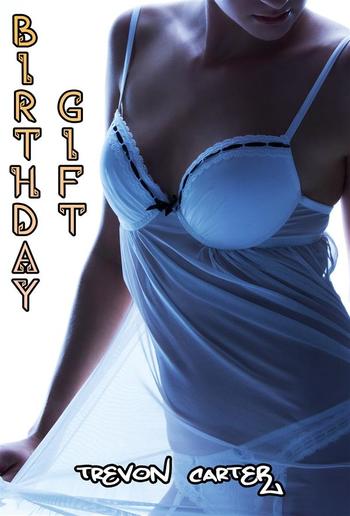 Birthday Gift (Interracial Gangbang Hotwife Erotica) PDF