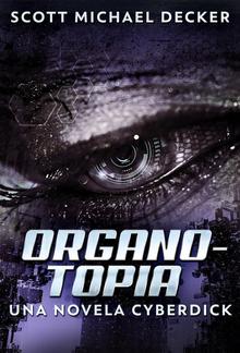 Organotopia - Una novela Cyberdick PDF