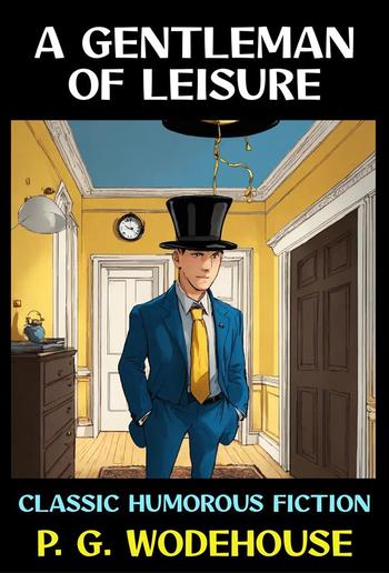 A Gentleman of Leisure PDF
