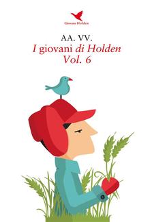 I giovani di Holden - Vol. 6 PDF