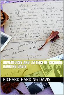 Adventures and Letters of Richard Harding Davis PDF