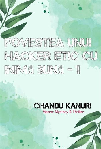 Povestea unui hacker etic cu inimă bună - 1 PDF