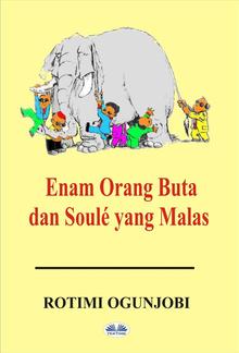 Enam Orang Buta Dan Soulé Yang Malas PDF