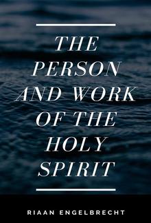 The Work and the Person of the Holy Spirit PDF