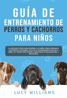 Guía de Entrenamiento de Perros y Cachorros Para Niños PDF