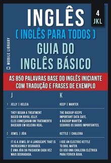 4 - JKL - Inglês ( Inglês Para Todos ) Guia do Inglês Básico PDF