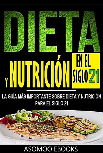 Dieta y nutrición en el siglo 21 PDF