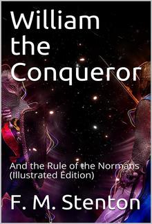 William the Conqueror / And the Rule of the Normans PDF