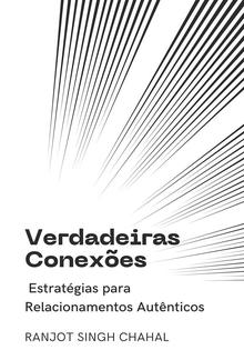 Verdadeiras Conexões: Estratégias para Relacionamentos Autênticos PDF