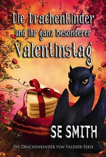 Die Drachenkinder und ihr ganz besonderer Valentinstag PDF