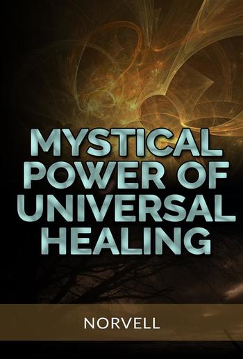 Mystical Power of Universal Healing PDF