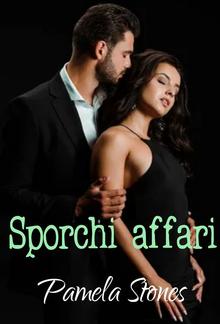 Sporchi affari PDF