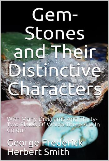 Gem-Stones and their Distinctive Characters PDF