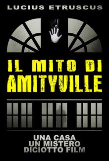 Il Mito di Amityville PDF