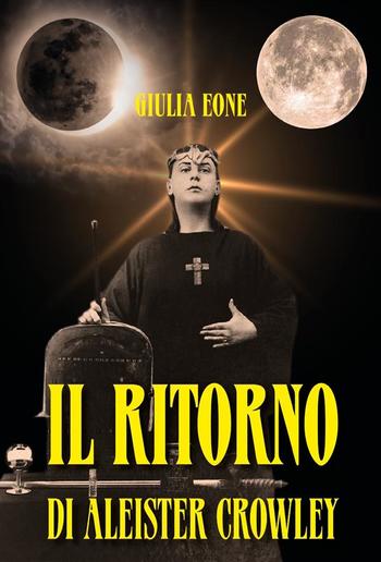 Il ritorno di Aleister Crowley PDF Il ritorno di Aleister Crowley PDF