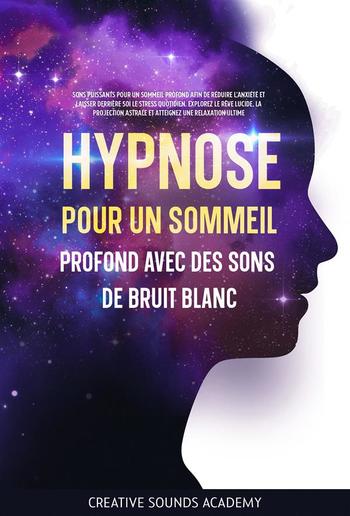 Hypnose pour un Sommeil Profond avec des Sons de Bruit Blanc PDF