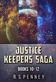 Justice Keepers Saga - Books 10-12 PDF