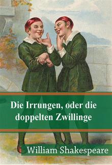 Die Irrungen, oder die doppelten Zwillinge PDF