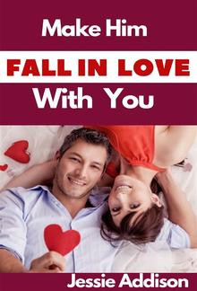 Make Him Fall in Love With You PDF